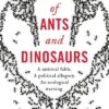 Of Ants and Dinosaurs