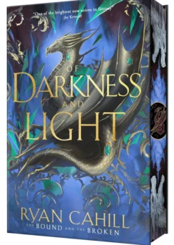 Of Darkness and Light: Signed Collector's Edition: Book 2 of The Bound and the Broken