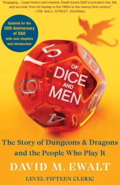 Of Dice and Men: The Story of Dungeons & Dragons and The People Who Play It