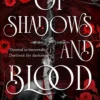 Of Shadows and Blood: The blood-thirsty romantasy debut for fans of Quicksilver
