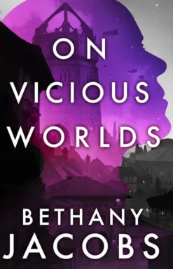 On Vicious Worlds: Book Two of The Kindom Trilogy