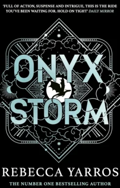 Onyx Storm: Continue the brutal and addictive adventure in the epic third instalment of the global bestselling phenomenon