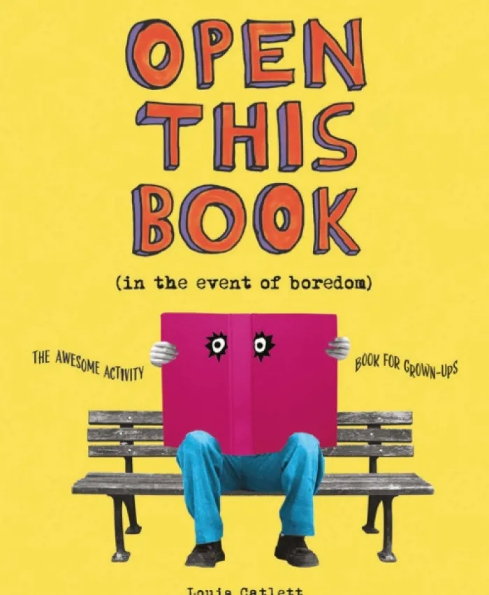 Open This Book in the Event of Boredom: The Awesome Activity Book for Grown-Ups