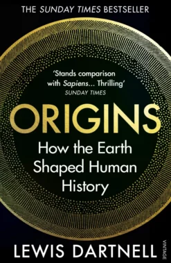 Origins: How the Earth Shaped Human History