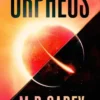 Orpheus: A thrilling science fiction tale from the Philip K. Award-winning author