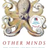 Other Minds: The Octopus and the Evolution of Intelligent Life