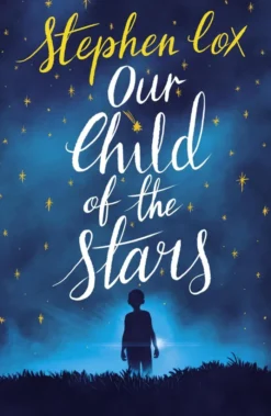 Our Child of the Stars