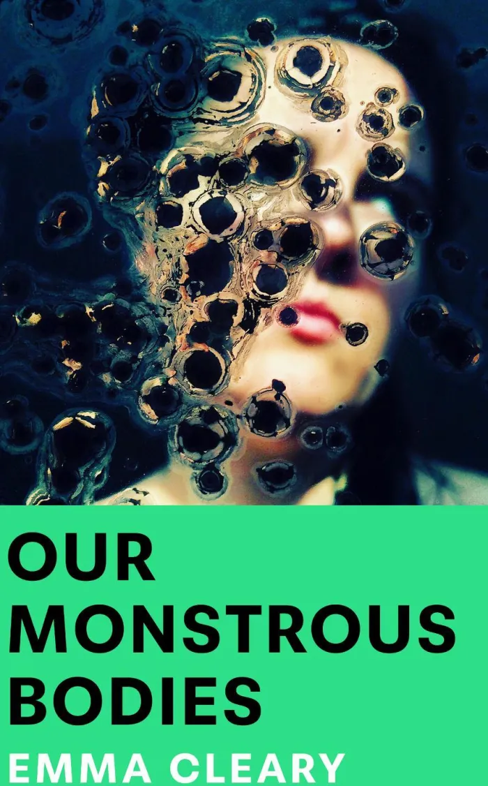 Our Monstrous Bodies