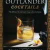 Outlander Cocktails Official Drink Guide