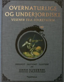 Overnaturlige og underjordiske vesener fra folketroen