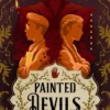 Painted Devils: The wildly funny and romantic fantasy sequel to Little Thieves