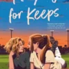 Playing for Keeps