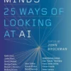 Possible Minds: Twenty-Five Ways of Looking at AI
