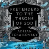 Pretenders to the Throne of God