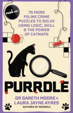 Purrdle: 75 More Feline Crime Puzzles to Solve Using Logic, Skill & the Power of Catnaps