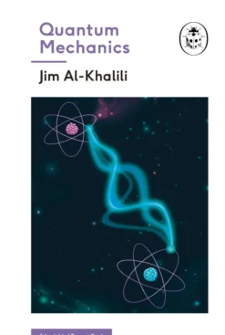 Quantum Mechanics (A Ladybird Expert Book)