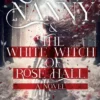 Queen Nanny & The White Witch of Rosehall