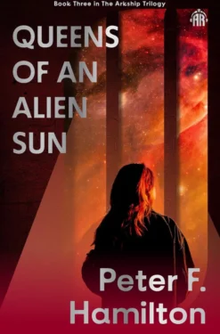 Queens of an Alien Sun: Arkship Trilogy Book III