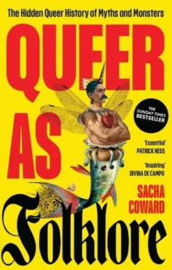 Queer as folklore: The hidden queer history of myths and monsters