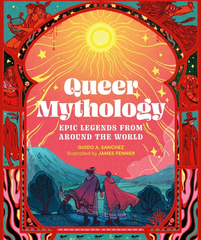 Queer Mythology: Epic Legends from Around the World
