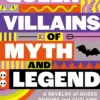 Queer Villains of Myth and Legend: A Revelry of Queer Rogues and Outlaws Through the Ages