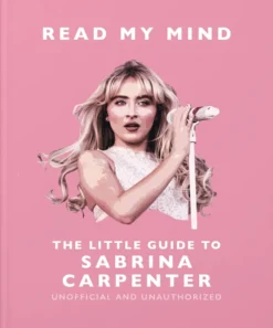Read My Mind: The Little Guide to Sabrina Carpenter