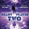 Ready Player Two: The highly anticipated sequel to READY PLAYER ONE