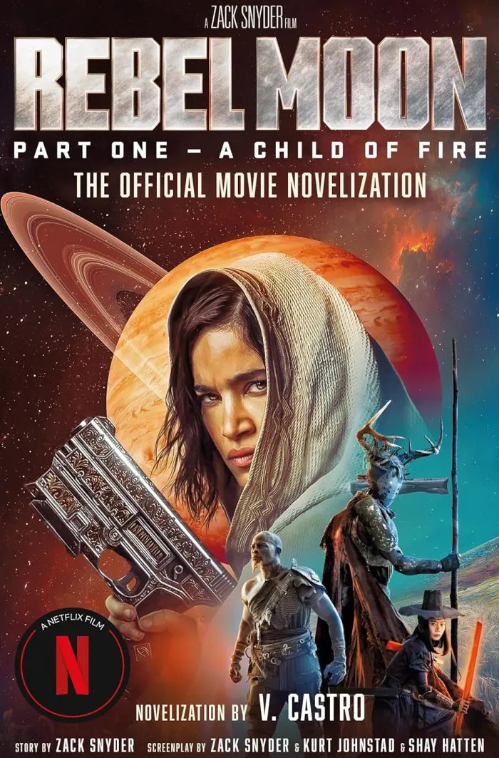 Rebel Moon Part One Child of Fire Official Novelization