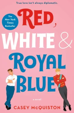 Red, White & Royal Blue: A Novel