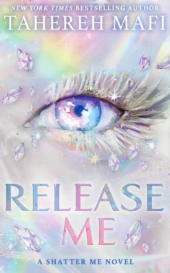 Release Me (Shatter Me: The New Republic, Book 2)