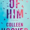 Reminders of Him: A Novel
