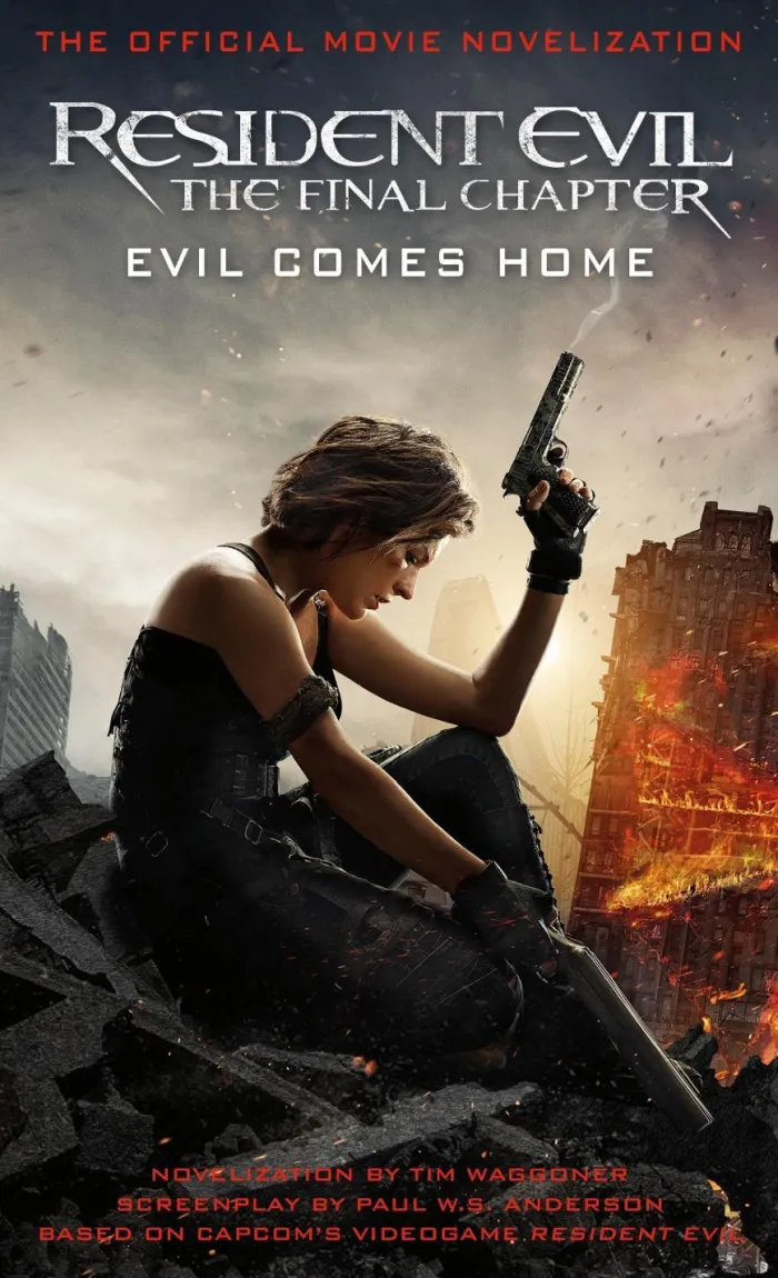 Resident Evil: The Final Chapter (The Official Movie Novelization)