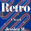 Retro: A Novel
