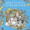 Året rundt i Eikeskogen