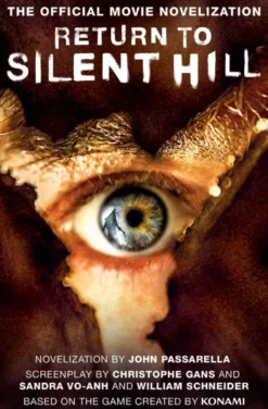 Return to Silent Hill: The Official Movie Novelization