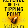Revenge of the Tipping Point: Overstories, Superspreaders and the Rise of Social Engineering