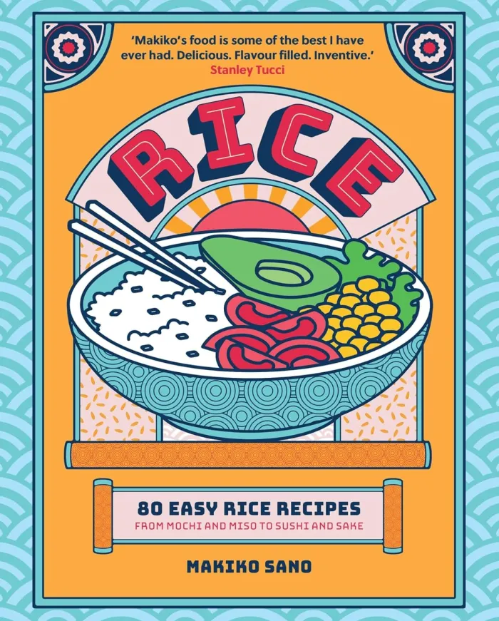 Rice: "Makiko's food is some of the best I have ever had. Delicious. Flavour filled. Inventive." Stanley Tucci
