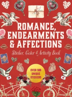 Romance, Endearments & Affections Sticker, Color & Activity Book: Over 500 Unique Stickers