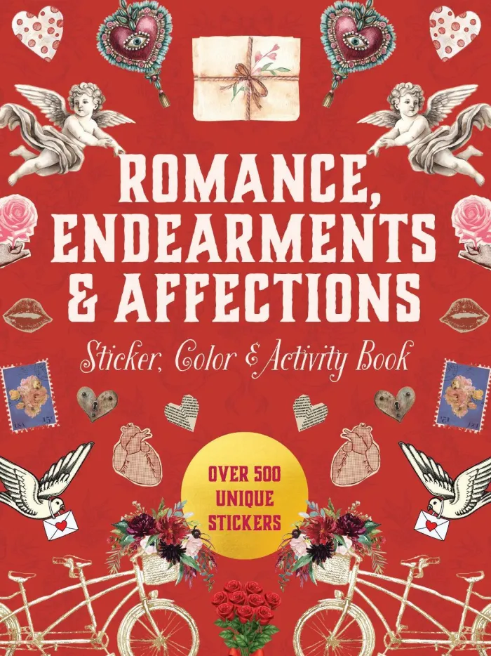 Romance, Endearments & Affections Sticker, Color & Activity Book: Over 500 Unique Stickers