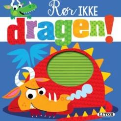 Rør ikke dragen!