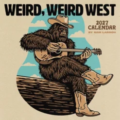 Sam Larson 2027 Wall Calendar: Weird, Weird West
