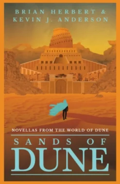 Sands of Dune: Novellas from the world of Dune