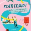 Scattershot: My Journey from the Projects to Paris to Rodeo Drive