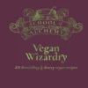 School of Alchemy: Vegan Wizardry