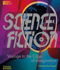 Science Fiction: Voyage to the Edge of Imagination