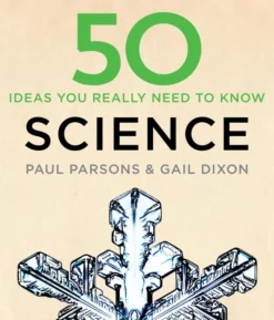 50 Science Ideas You Really Need to Know