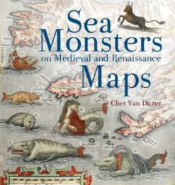 Sea Monsters on Medieval and Renaissance Maps