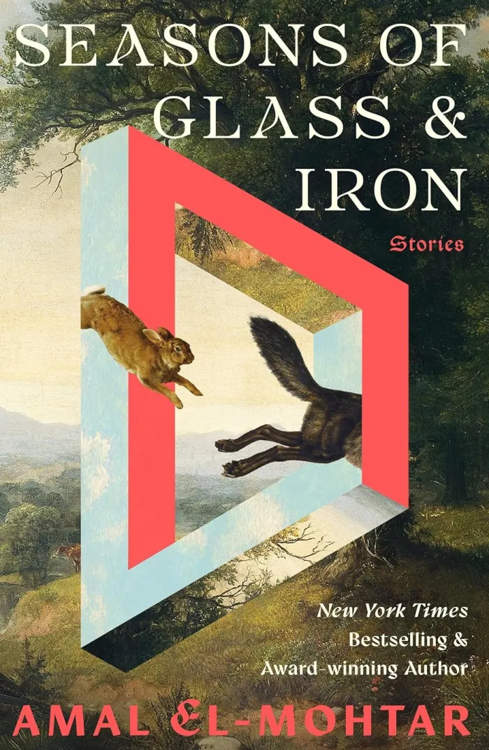 Seasons of Glass and Iron: Stories: Short Stories from the Bestselling Author of THIS IS HOW YOU LOSE THE TIME WAR