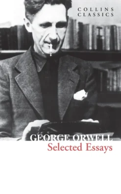 Selected Essays (Collins Classics)