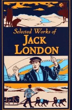 Selected Works of Jack London (Deluxe Leatherbound Edition)